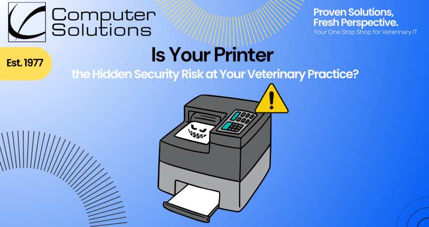 Is Your Printer the Hidden Security Risk at Your Veterinary Practice?